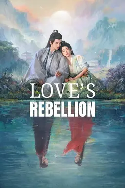 Love's Rebellion Season 1