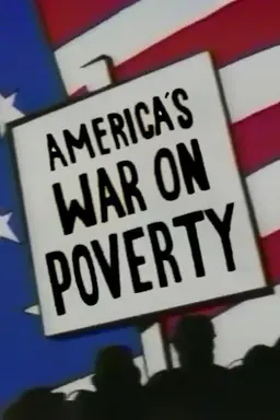 America's War on Poverty Miniseries
