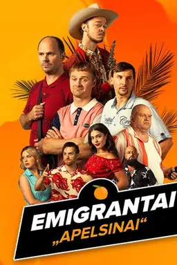 Emigrantai. Apelsinai Specials