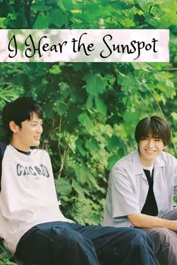 I Hear the Sunspot Season 1