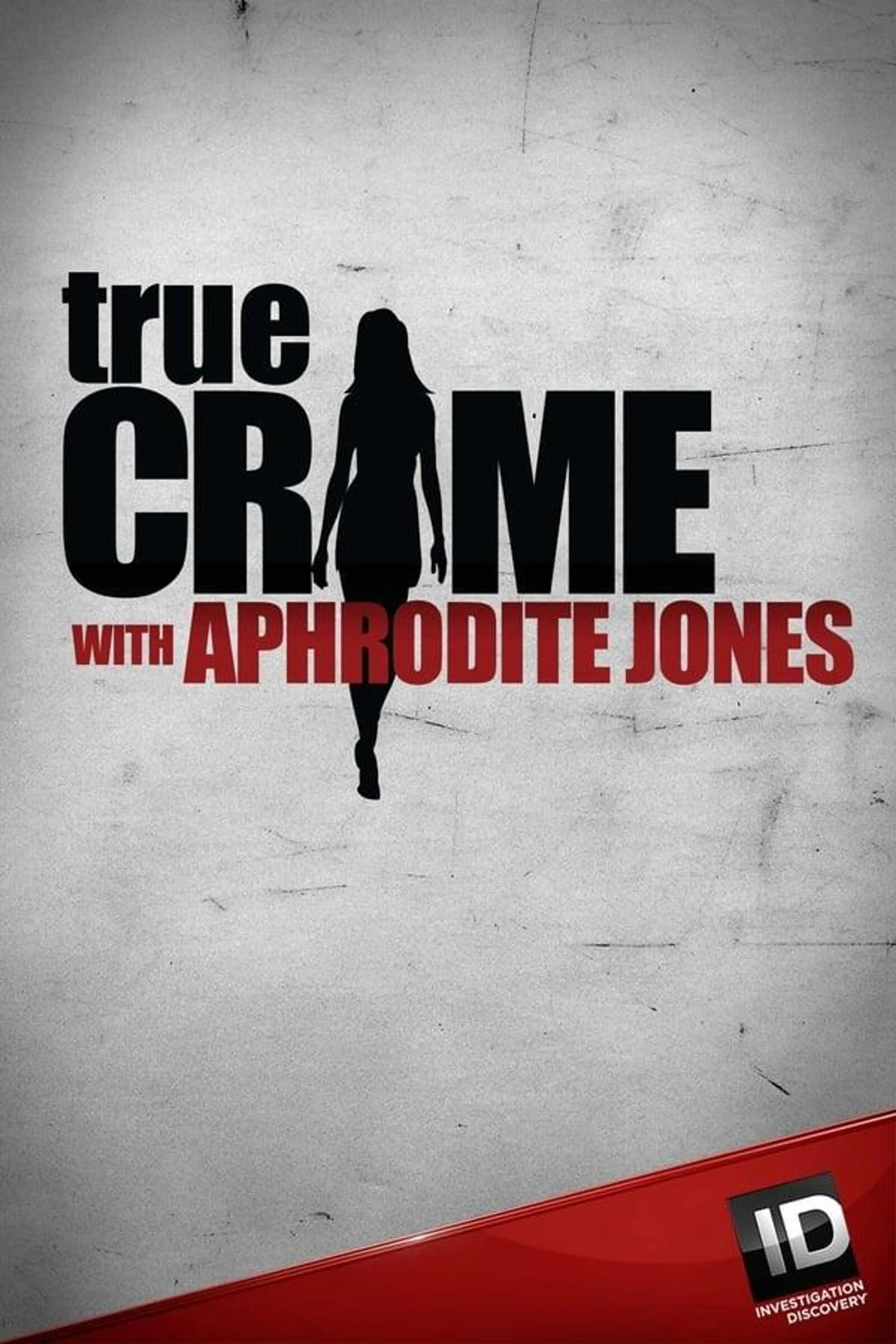 True Crime with Aphrodite Jones Season 4