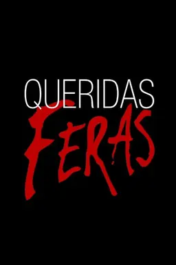 Queridas Feras Season 1