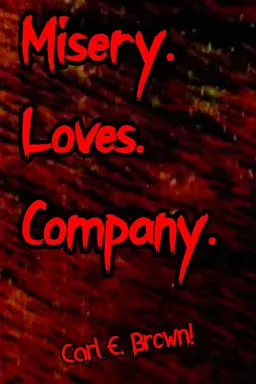 Misery Loves Company Season 1
