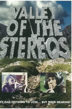 Valley of the Stereos