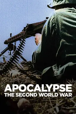 Apocalypse: The Second World War Miniseries