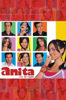 ¡Anita, no Te Rajes! Season 1