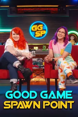 Good Game: Spawn Point Season 1
