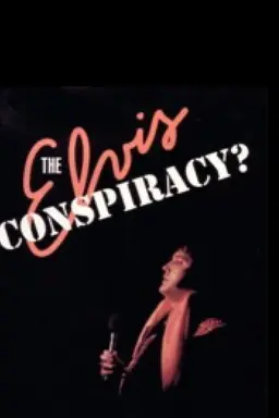 The Elvis Conspiracy