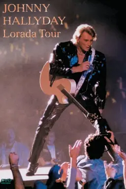 Johnny Hallyday - Lorada Tour