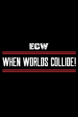 ECW When Worlds Collide