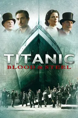 Titanic: Blood and Steel Season 1