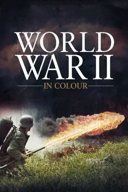 World War II in Colour Miniseries