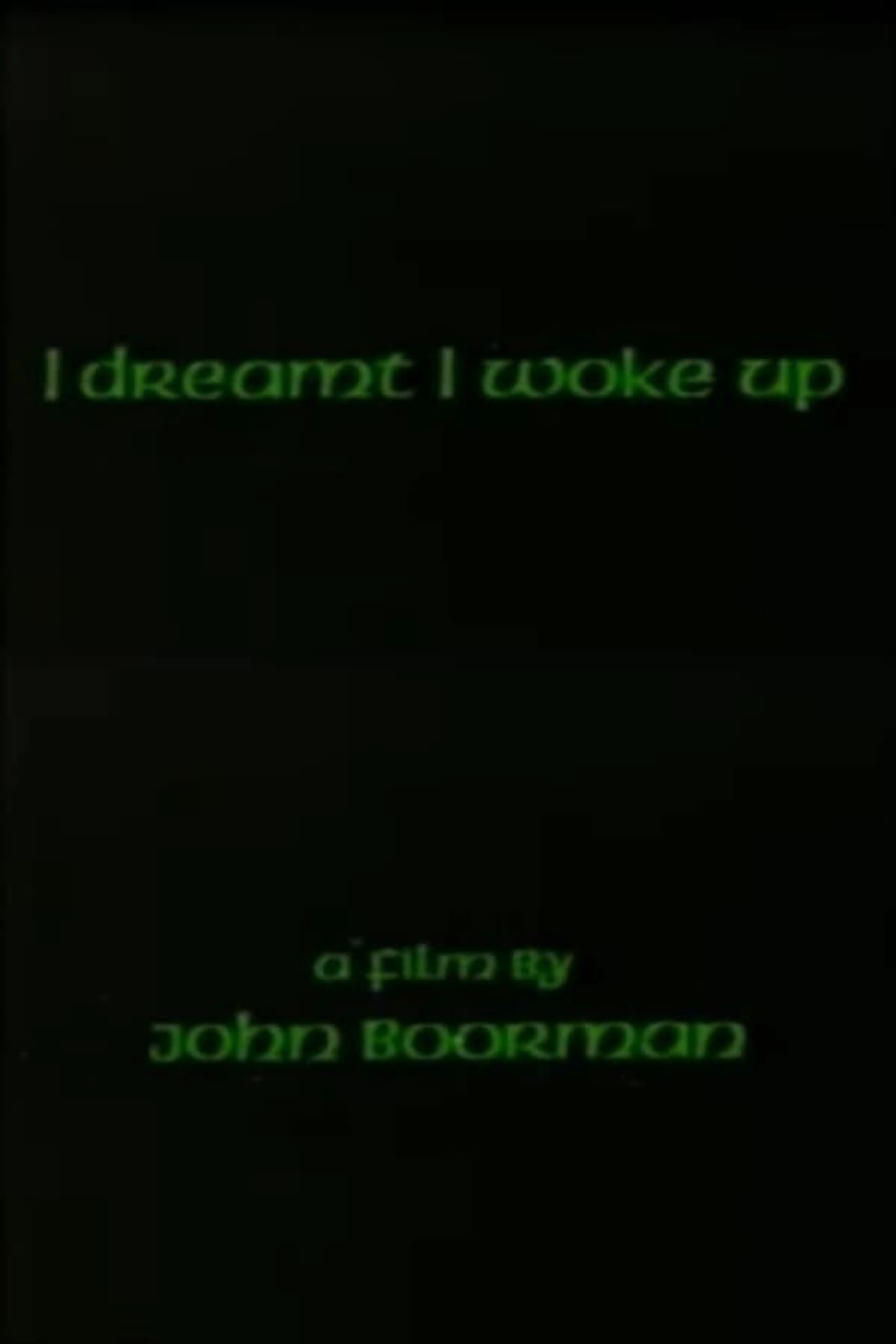 I Dreamt I Woke Up