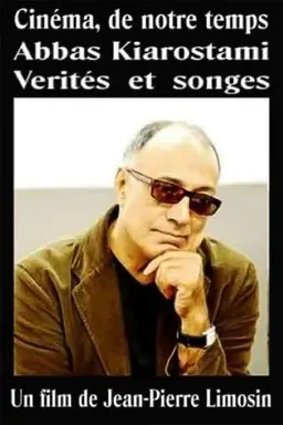 Abbas Kiarostami: Truths and Dreams