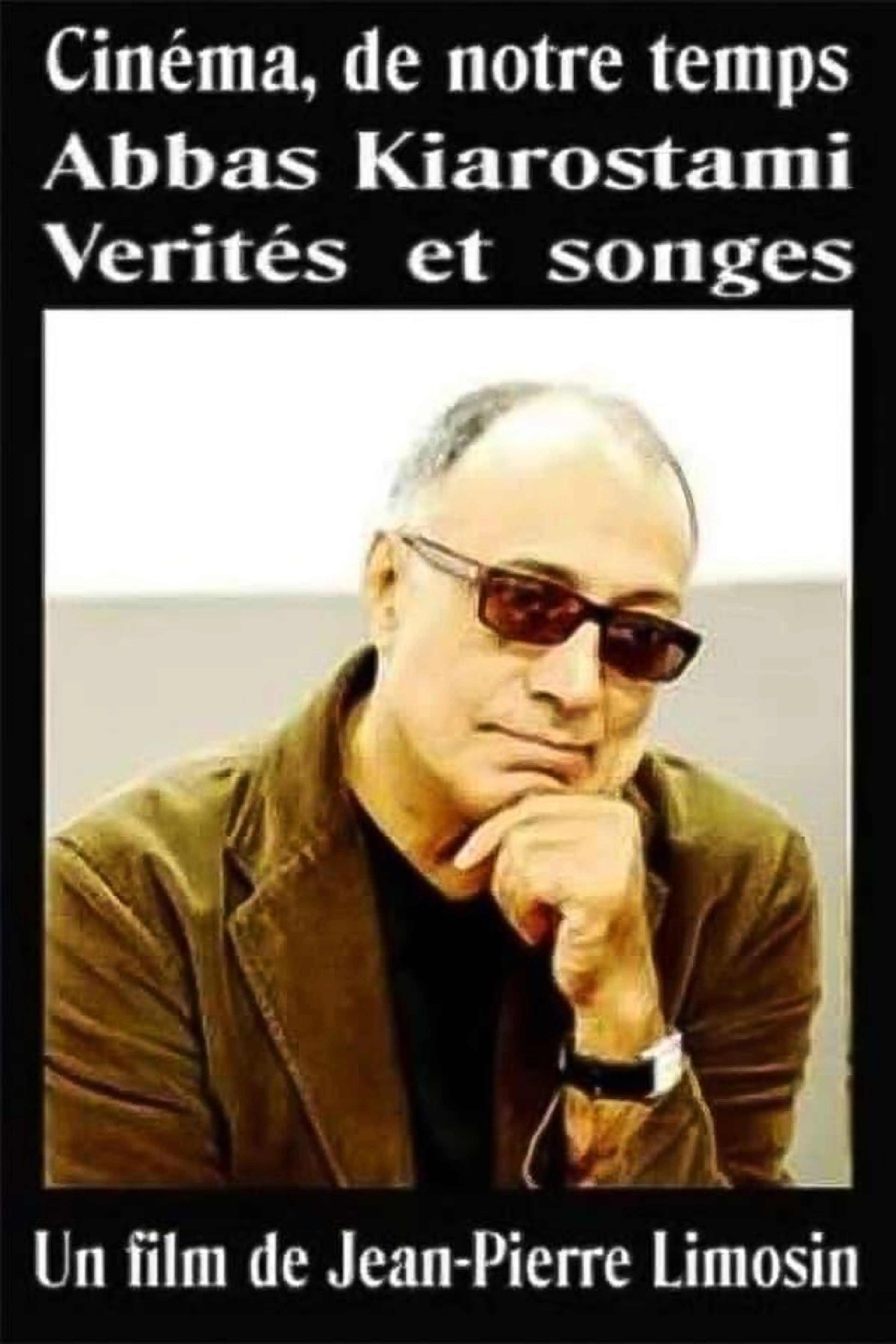 Abbas Kiarostami: Truths and Dreams