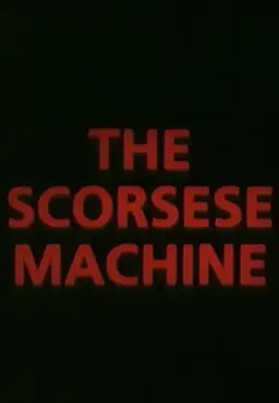 The Scorsese Machine