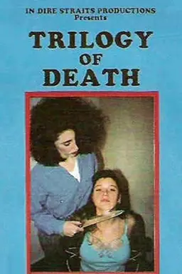 Trilogy of Death