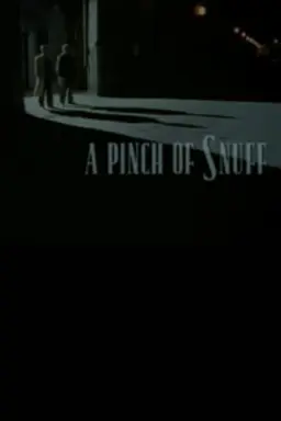 A Pinch of Snuff