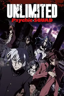 Unlimited Psychic Squad Season 1