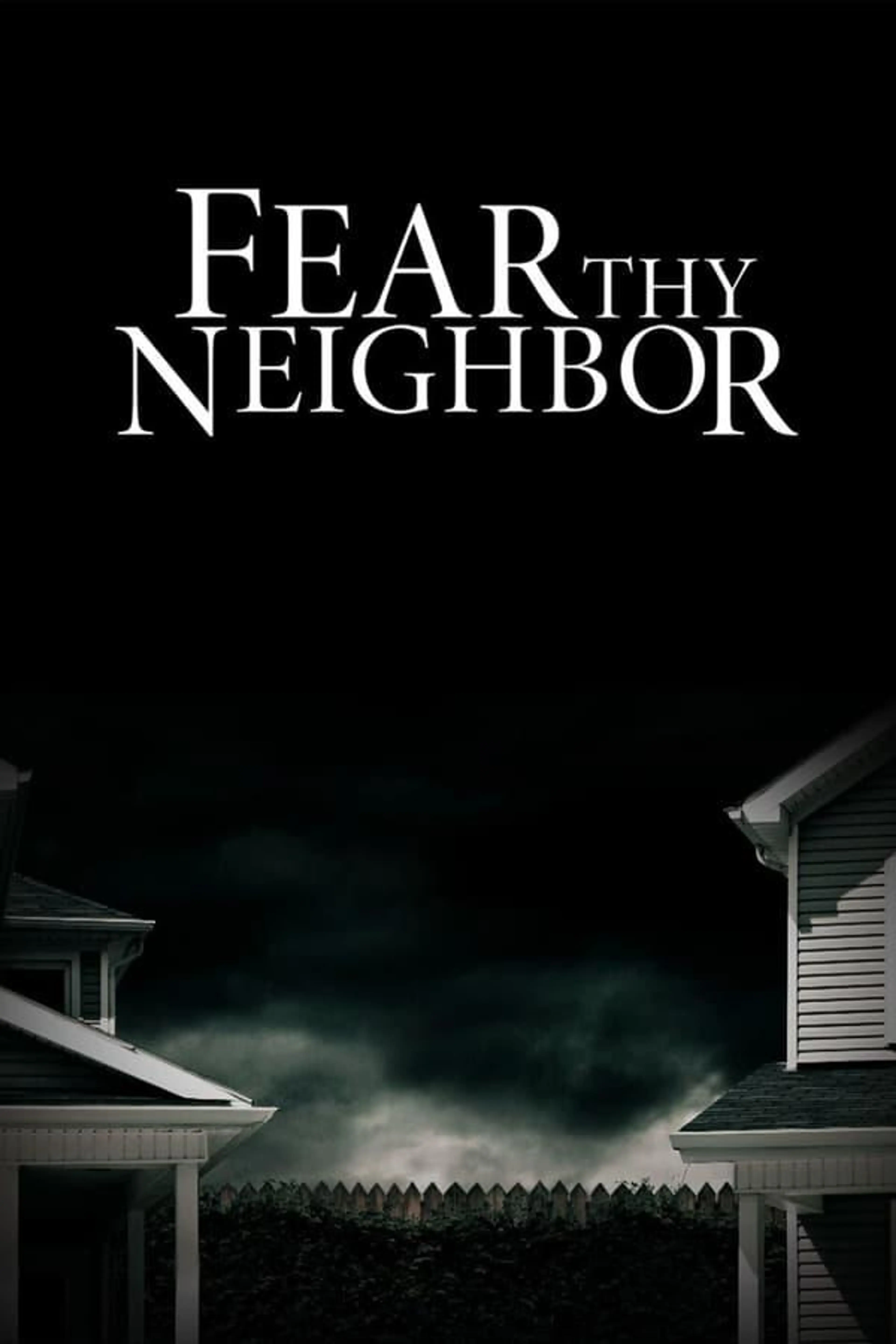 Fear Thy Neighbor Season 3