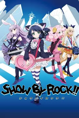 Show by Rock!! Show by Rock!!