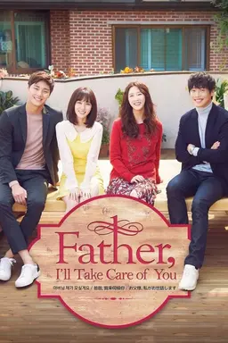 Father, I'll Take Care of You Season 1