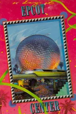A Day at EPCOT Center