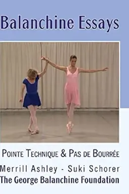 Balanchine Essays - The Pointe Technique