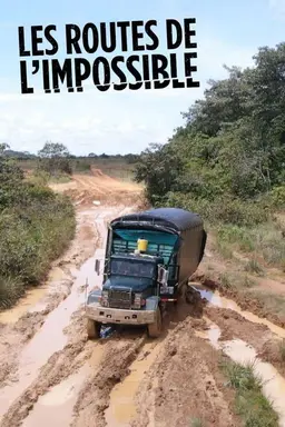 Les Routes de l'impossible Season 1