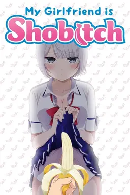My Girlfriend Is Shobitch Specials
