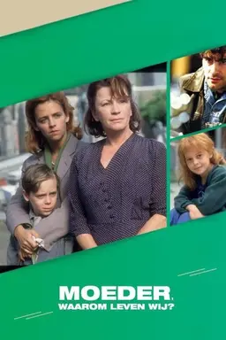 Moeder, waarom leven wij? Season 1