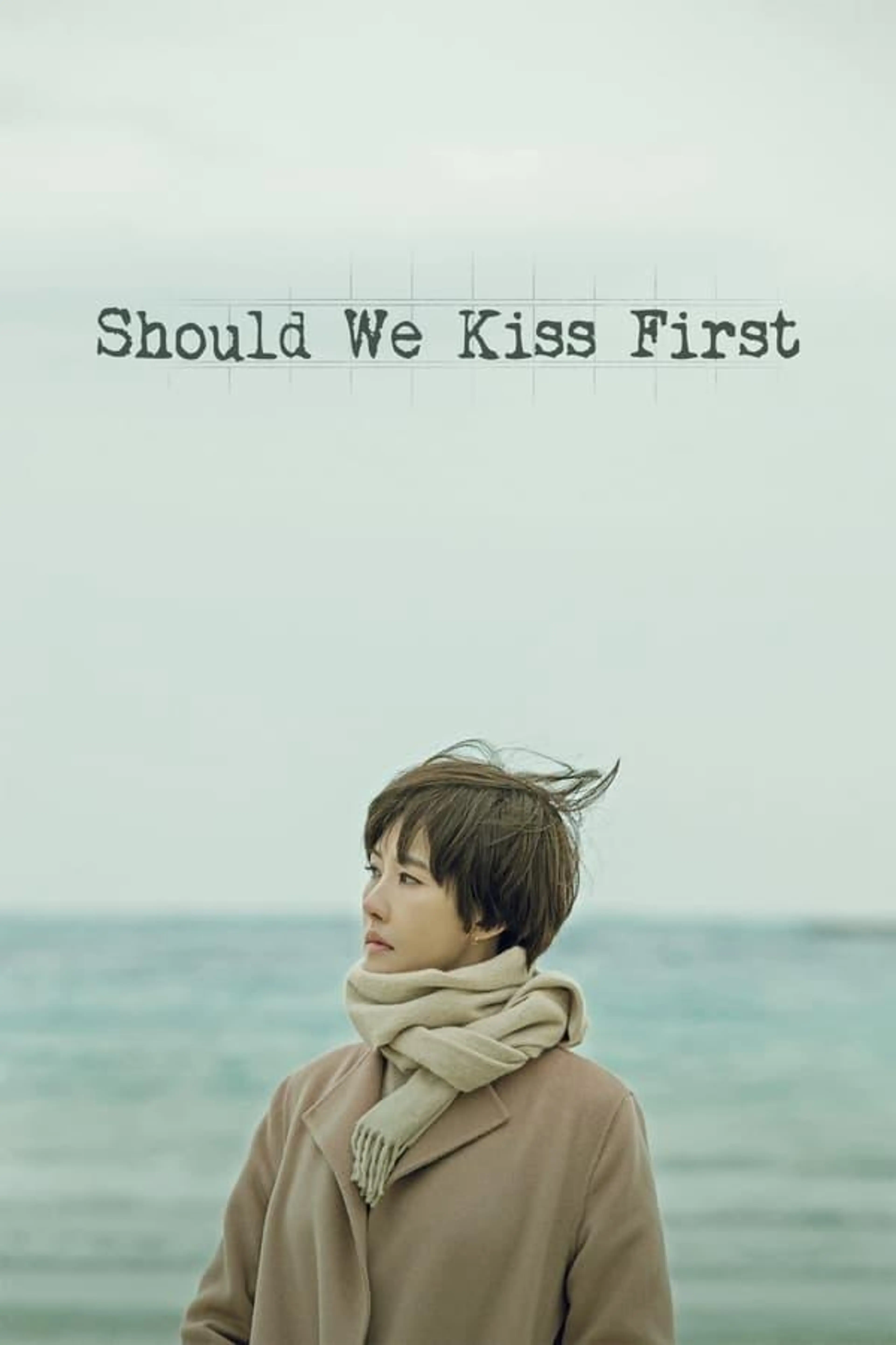 Should We Kiss First Season 1