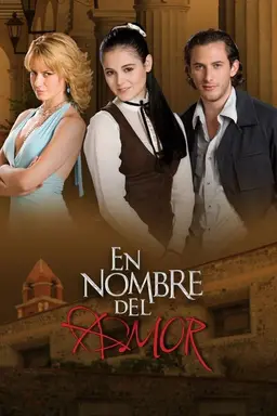 En nombre del amor Season 1