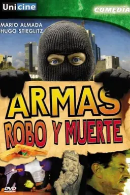 Armas, robo y muerte