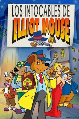 The Untouchables of Elliot Mouse Season 1