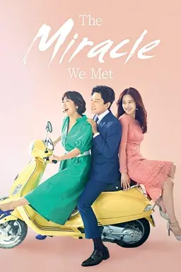 The Miracle We Met Season 1