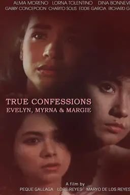True Confessions: Evelyn, Myrna, & Margie