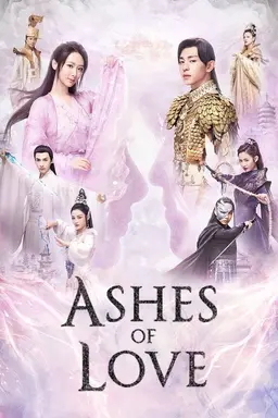 Ashes of Love Season 1