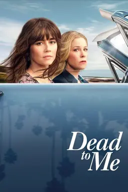 Dead to Me Season 3