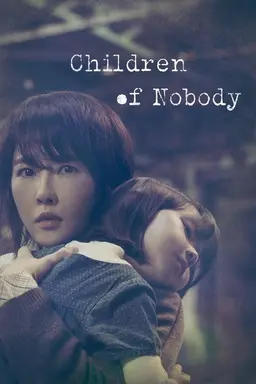 Children of Nobody Season 1