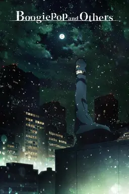 Boogiepop and Others Season 1