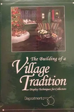 The Building of a Village Tradition
