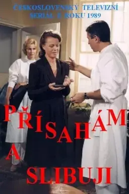 Přísahám a slibuji Season 1