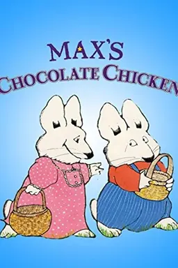 Max's Chocolate Chicken