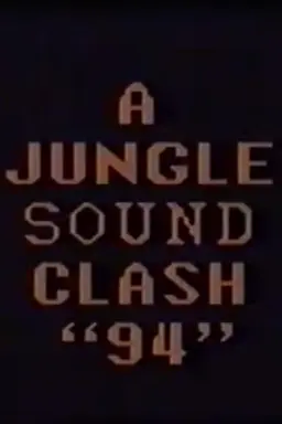 A Jungle Sound Clash "94"