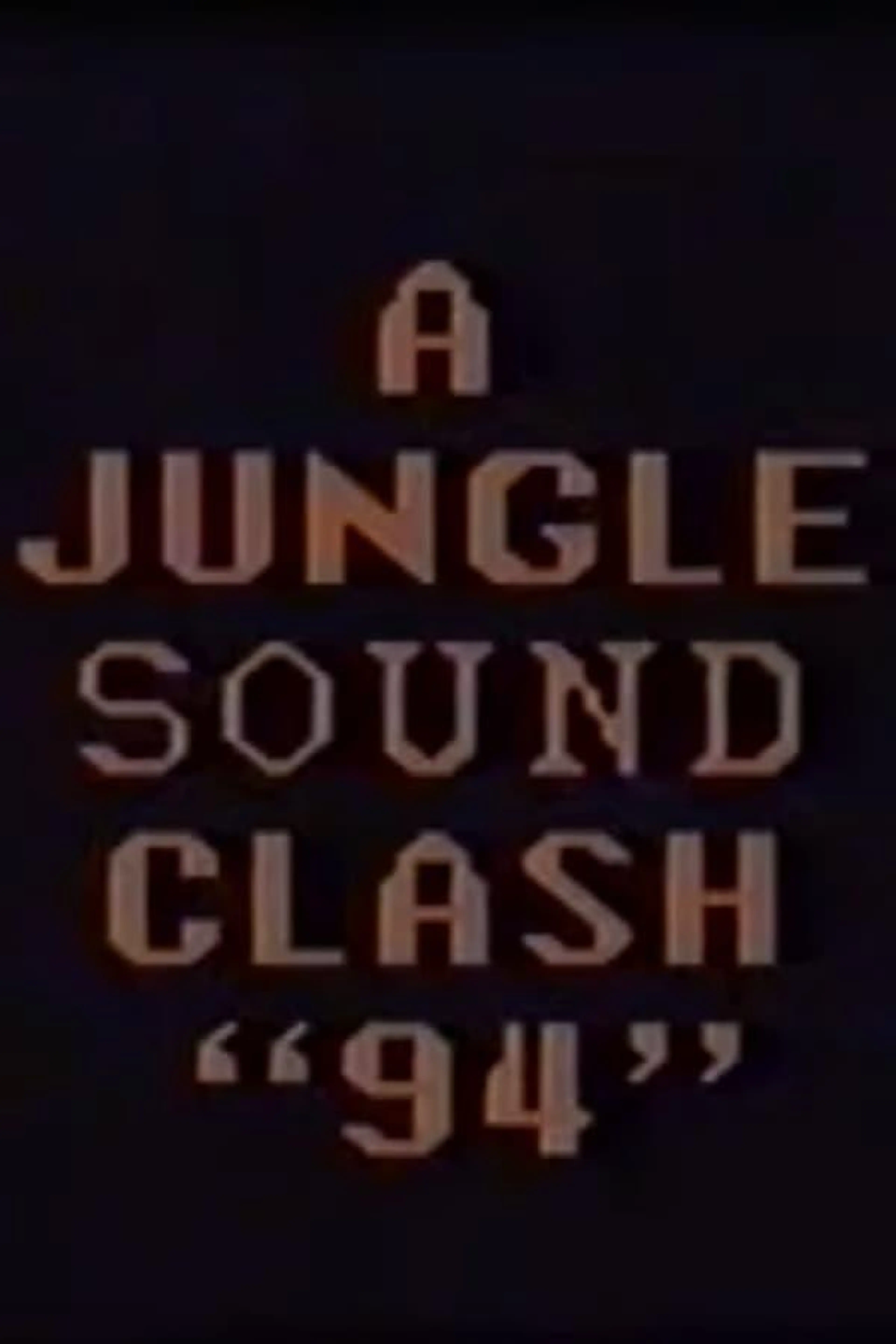 A Jungle Sound Clash "94"