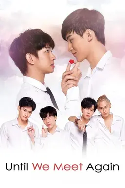 Until We Meet Again Season 1