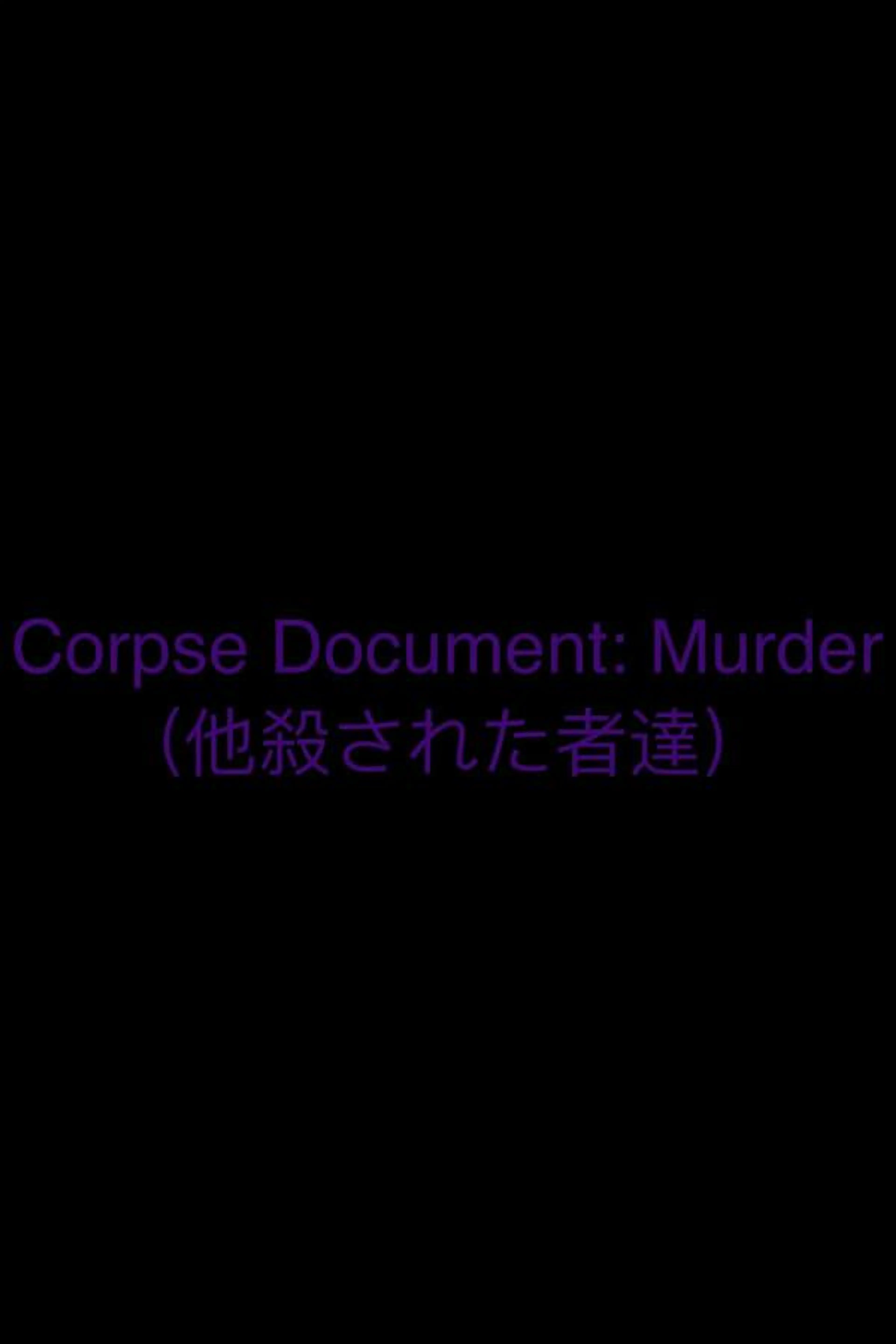 Corpse Document: Murder