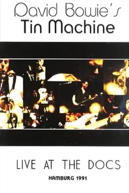 Tin Machine Live at the Docks