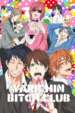 Yarichin Bitch Club Season 1